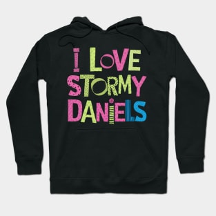 I Love Stormy Daniels Hoodie